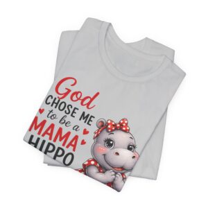 God Chose Me to Be a Mama Hippo T-Shirt | Hippo Mom, Christian Mother's Day | Hippopotamus Lovers - Image 7