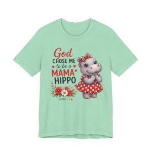 God Chose Me to Be a Mama Hippo T-Shirt | Hippo Mom, Christian Mother's Day | Hippopotamus Lovers - Image 25