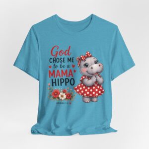 God Chose Me to Be a Mama Hippo T-Shirt | Hippo Mom, Christian Mother's Day | Hippopotamus Lovers - Image 40