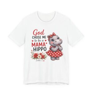 God Chose Me to Be a Mama Hippo T-Shirt | Hippo Mom, Christian Mother's Day | Hippopotamus Lovers