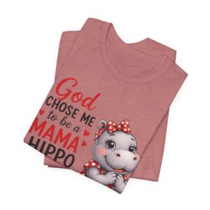 God Chose Me to Be a Mama Hippo T-Shirt | Hippo Mom, Christian Mother's Day | Hippopotamus Lovers - Image 15