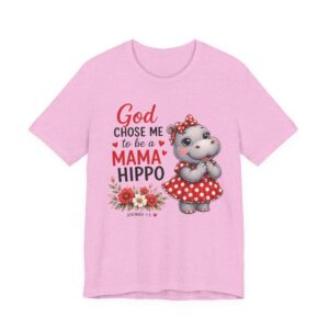God Chose Me to Be a Mama Hippo T-Shirt | Hippo Mom, Christian Mother's Day | Hippopotamus Lovers - Image 45