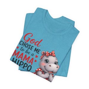 God Chose Me to Be a Mama Hippo T-Shirt | Hippo Mom, Christian Mother's Day | Hippopotamus Lovers - Image 39