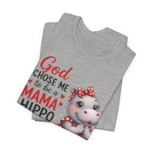 God Chose Me to Be a Mama Hippo T-Shirt | Hippo Mom, Christian Mother's Day | Hippopotamus Lovers - Image 31