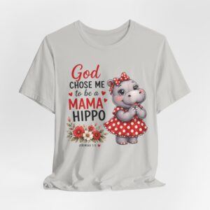 God Chose Me to Be a Mama Hippo T-Shirt | Hippo Mom, Christian Mother's Day | Hippopotamus Lovers - Image 20