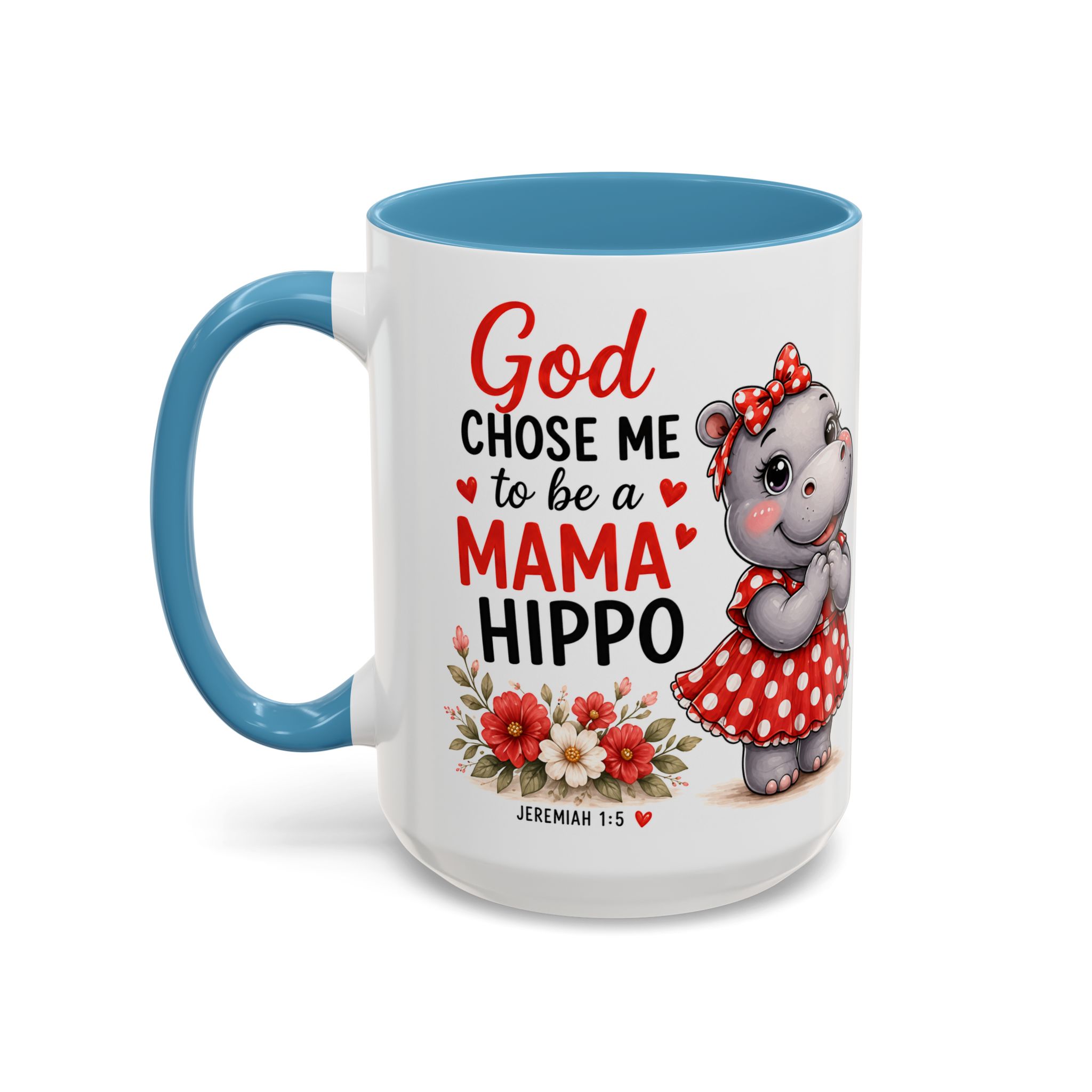 God Chose Me to Be a Mama Hippo | Coffee Mug (11oz / 15oz) Christian Mother’s Day Gift, Cute Faith Coffee Cup for Moms - Image 39